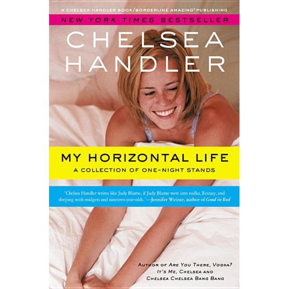 My Horizontal Life -- Chelsea Handler